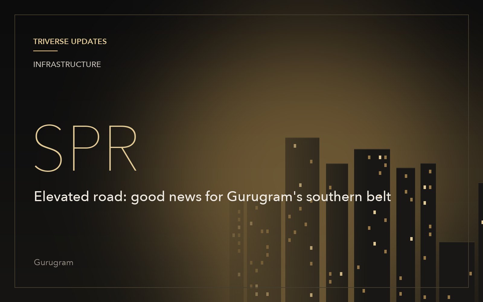 SPR Elevated Road: Good News for Gurugram's Southern Belt