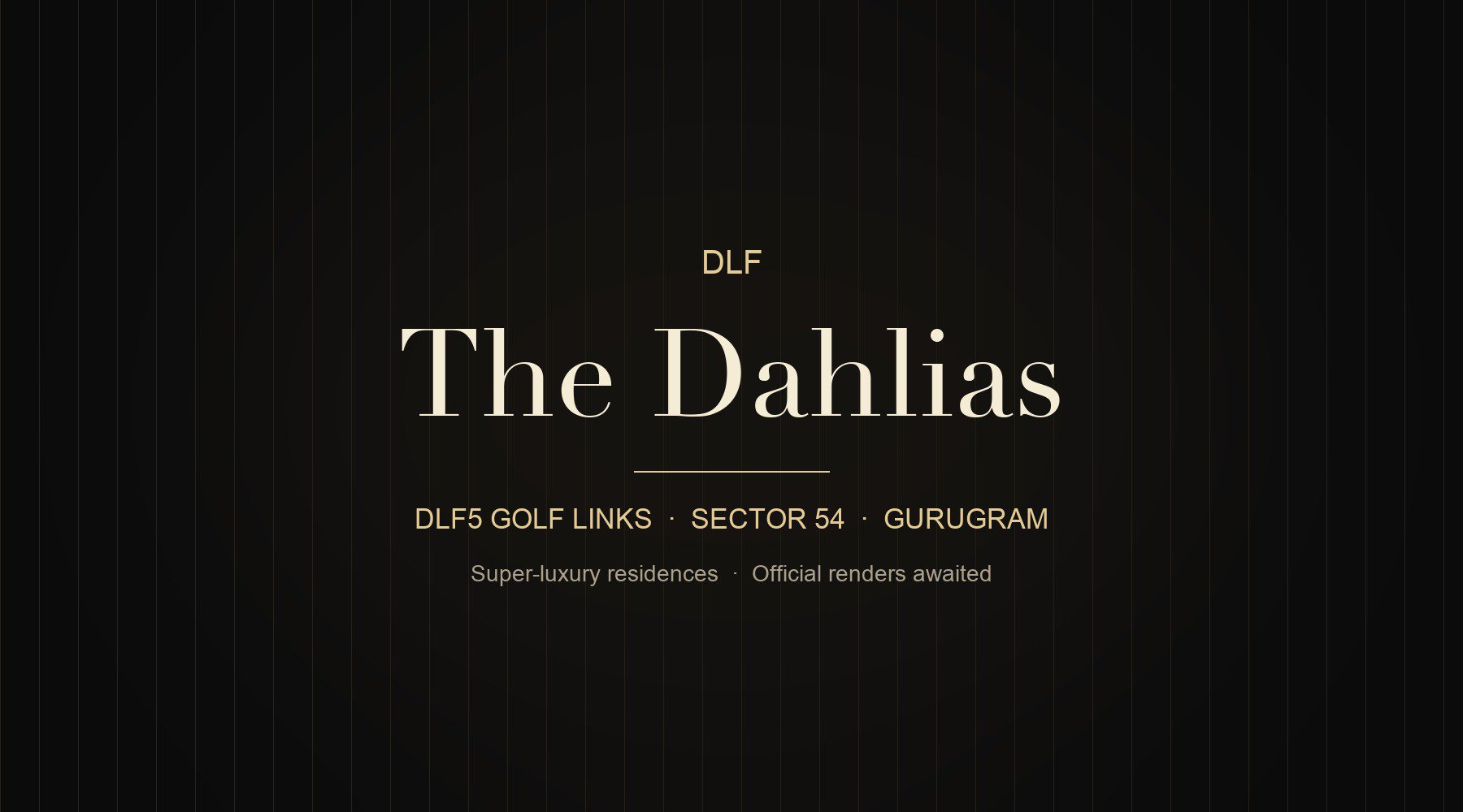 DLF The Dahlias