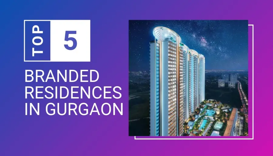 Top 5 Branded Residences in Gurgaon: Which One Actually Fits You?